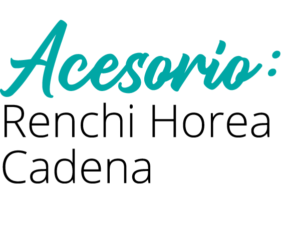 Acesorio: Renchi Horea Cadena