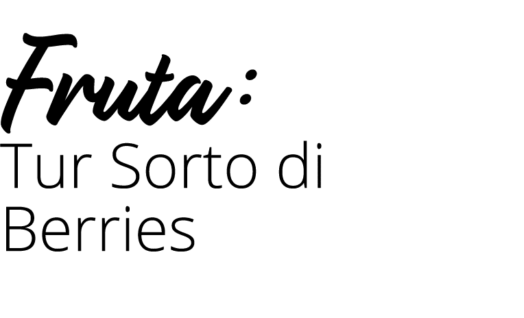 Fruta: Tur Sorto di Berries