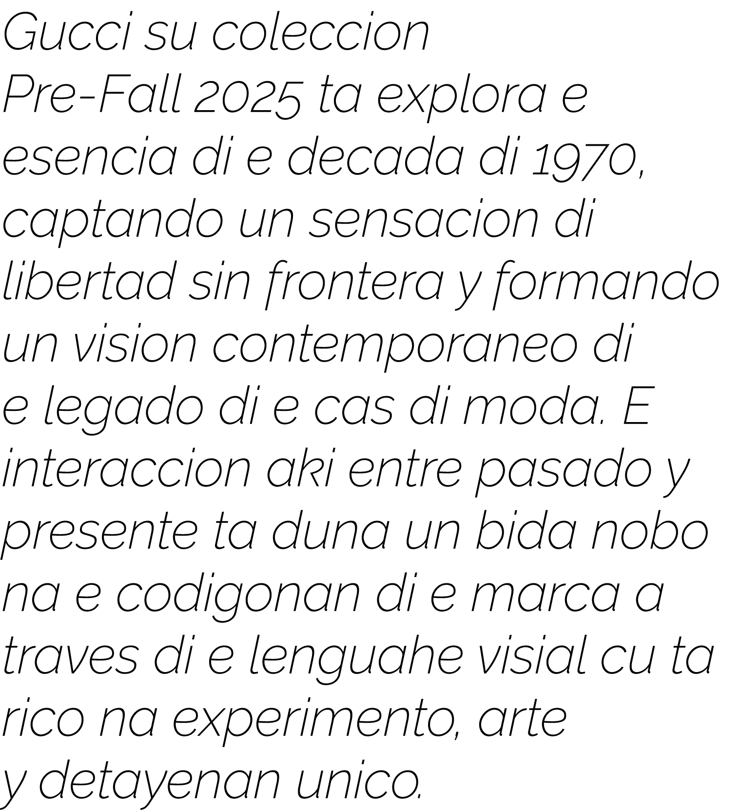 Gucci su coleccion Pre-Fall 2025 ta explora e esencia di e decada di 1970, captando un sensacion di libertad sin fron   