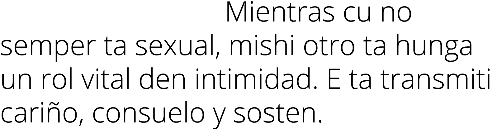 E Poder di Mishi: Mientras cu no semper ta sexual, mishi otro ta hunga un rol vital den intimidad  E ta transmiti car   