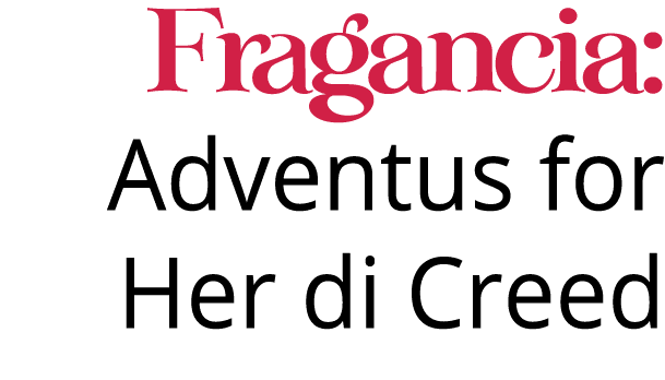 Fragancia: Adventus for Her di Creed 