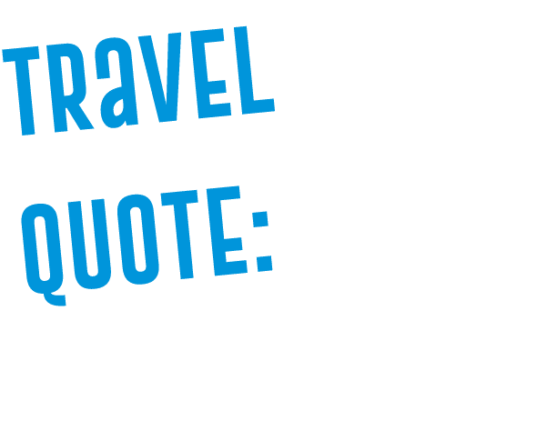 Travel quote: