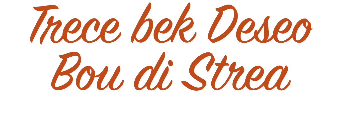 Trece bek Deseo Bou di Strea