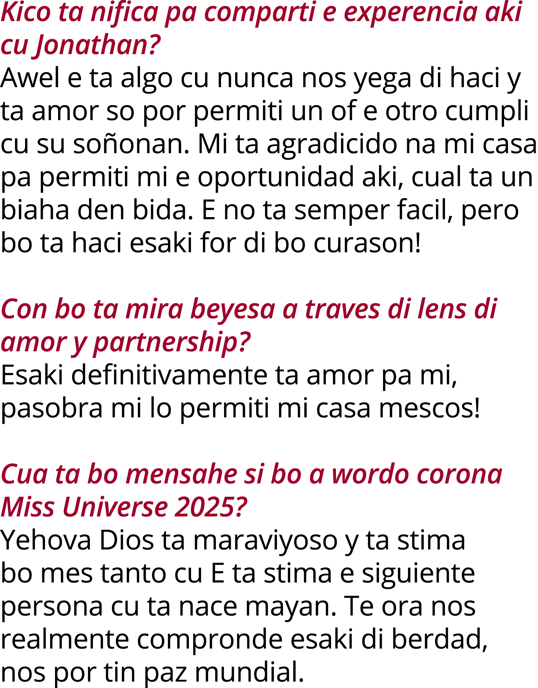 Kico ta nifica pa comparti e experencia aki cu Jonathan   Awel e ta algo cu nunca nos yega di haci y ta amor so por p   