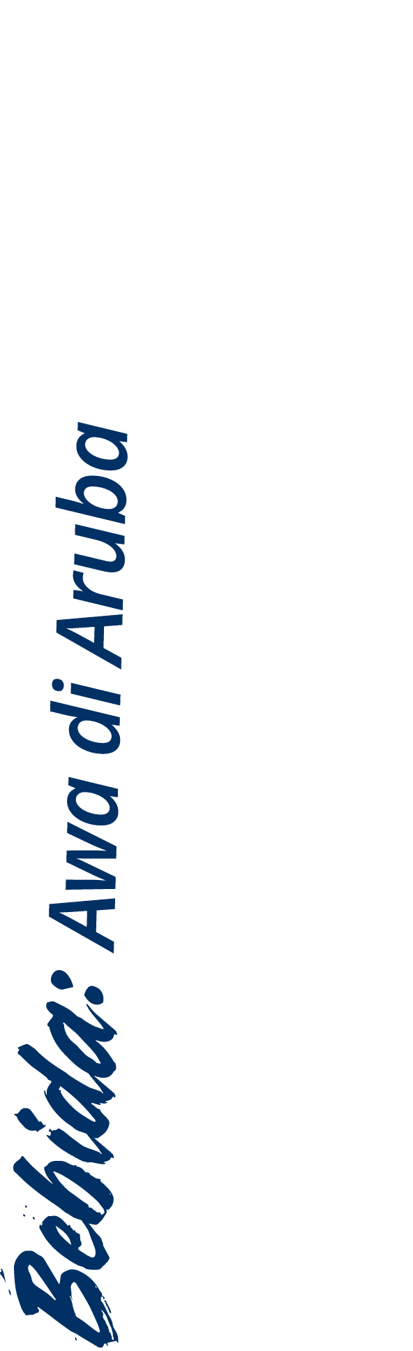 Bebida: Awa di Aruba 