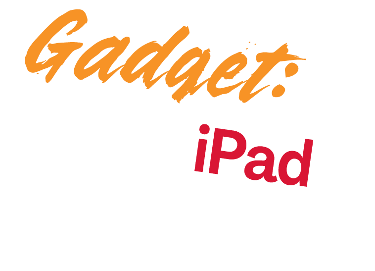 Gadget:         iPad 