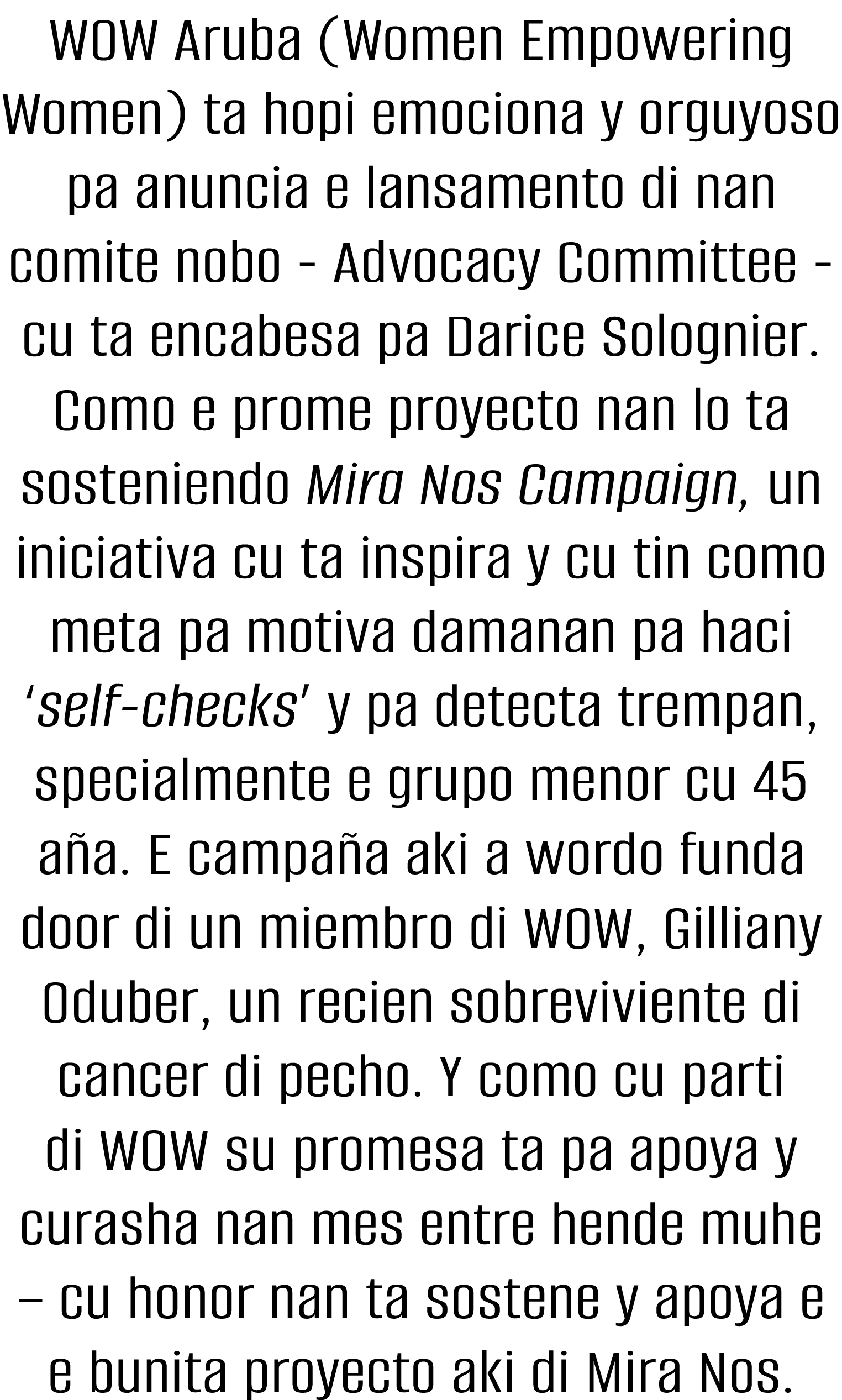 WOW Aruba (Women Empowering Women) ta hopi emociona y orguyoso pa anuncia e lansamento di nan comite nobo - Advocacy    