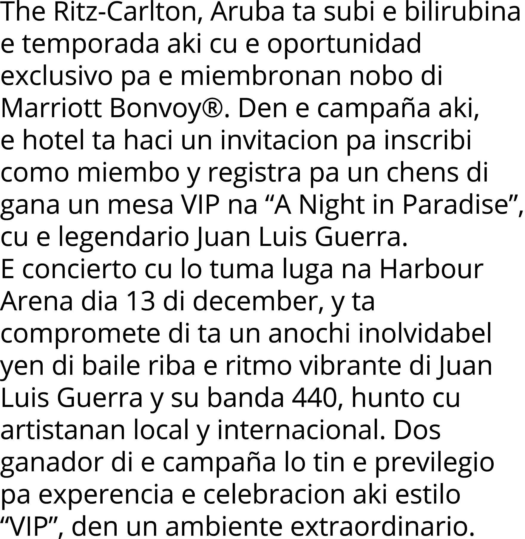 The Ritz-Carlton, Aruba ta subi e bilirubina e temporada aki cu e oportunidad exclusivo pa e miembronan nobo di Marri   
