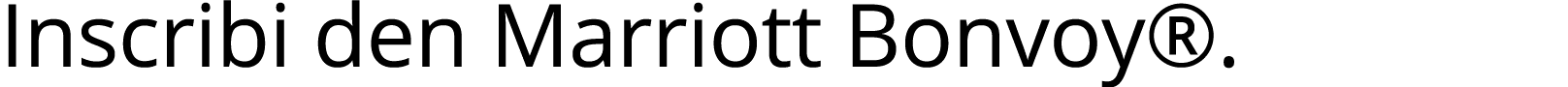 Inscribi den Marriott Bonvoy  