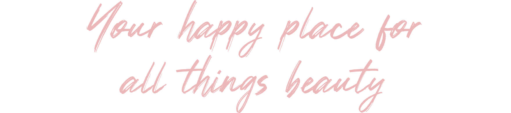 Your happy place for all things beauty