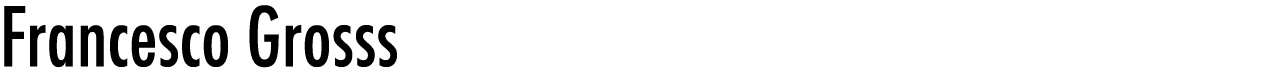 Francesco Grosss