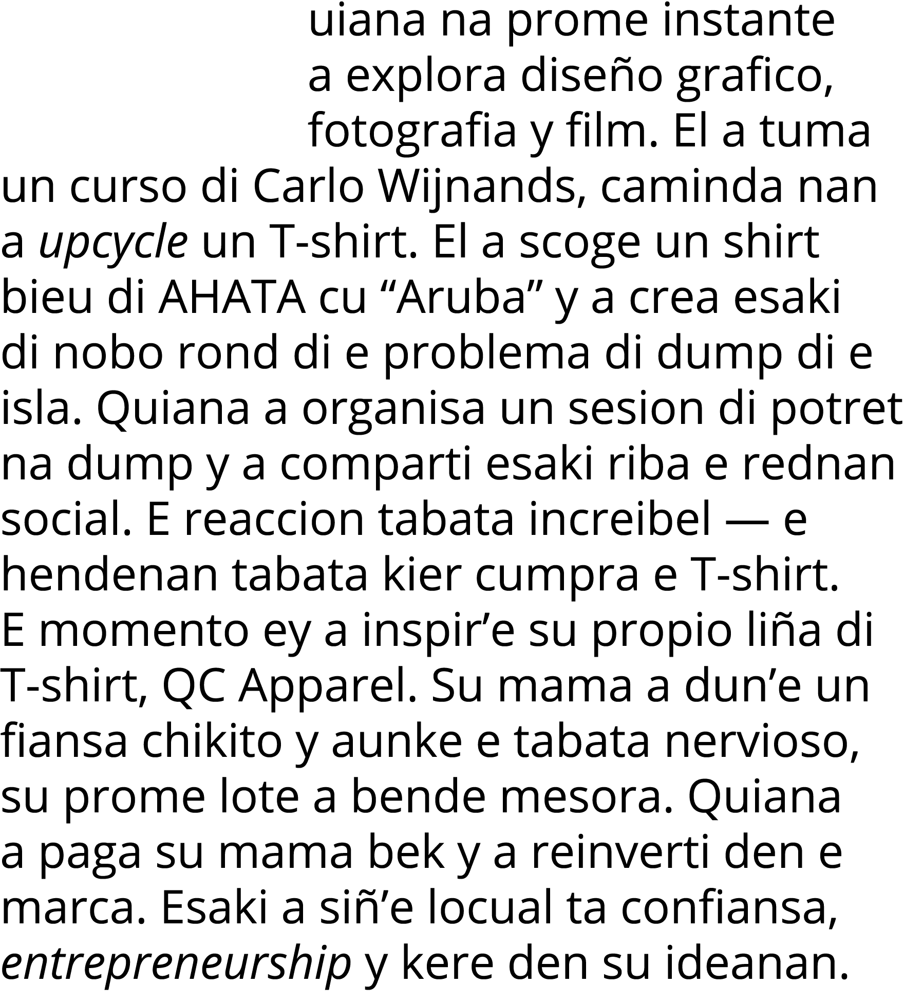 uiana na prome instante a explora diseño grafico, fotografia y film  El a tuma un curso di Carlo Wijnands, caminda na   