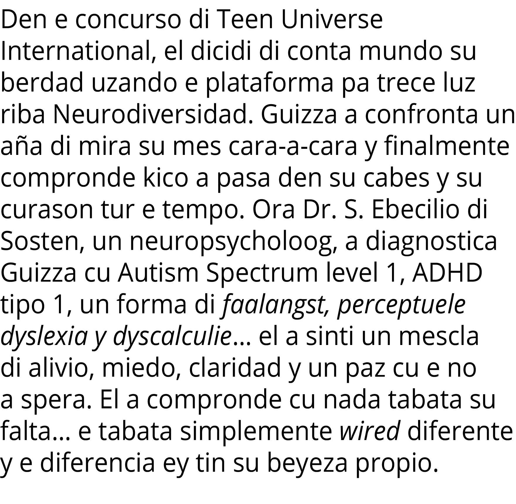 Den e concurso di Teen Universe International, el dicidi di conta mundo su berdad uzando e plataforma pa trece luz ri   