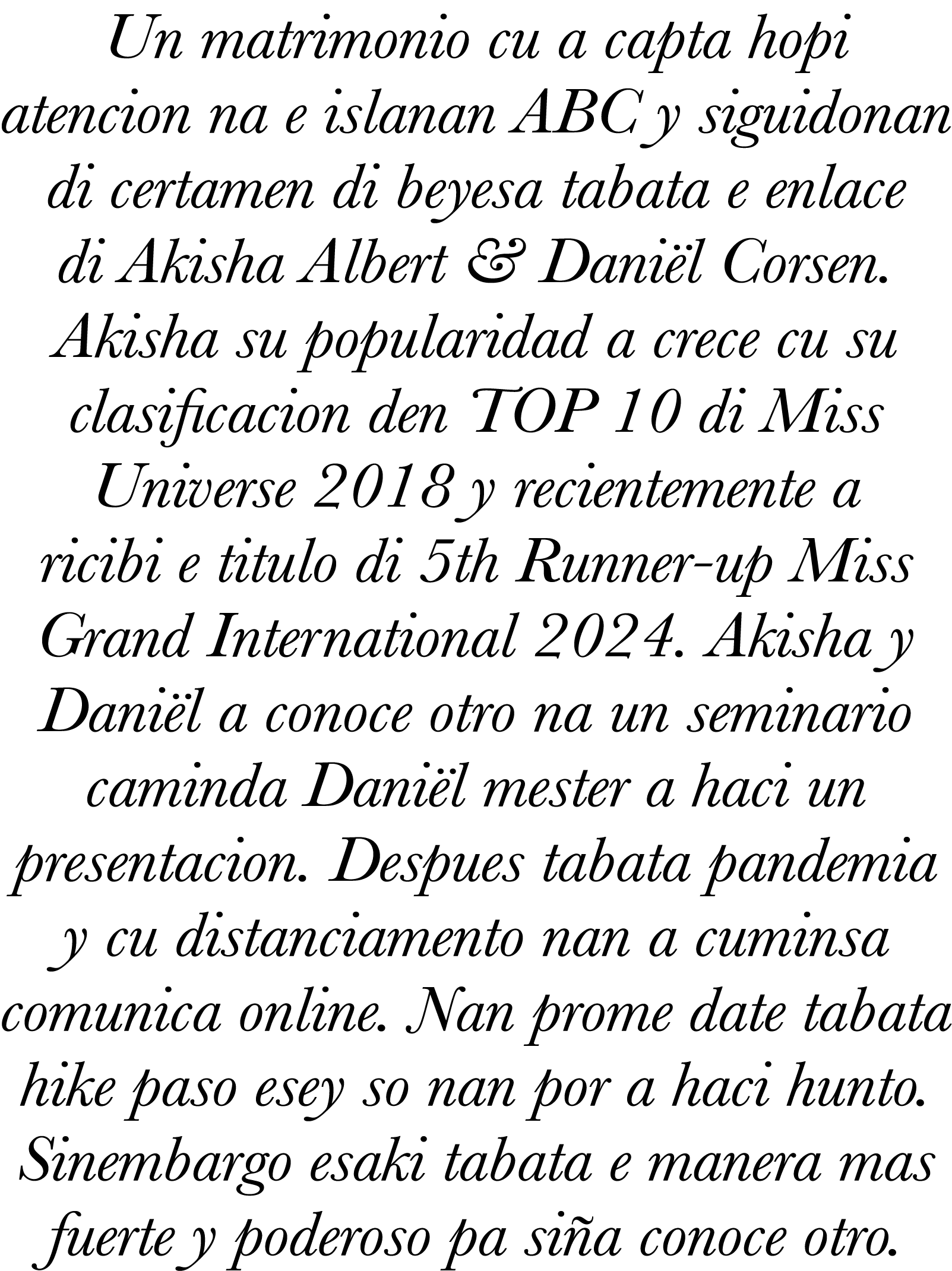 Un matrimonio cu a capta hopi atencion na e islanan ABC y siguidonan di certamen di beyesa tabata e enlace di Akisha    