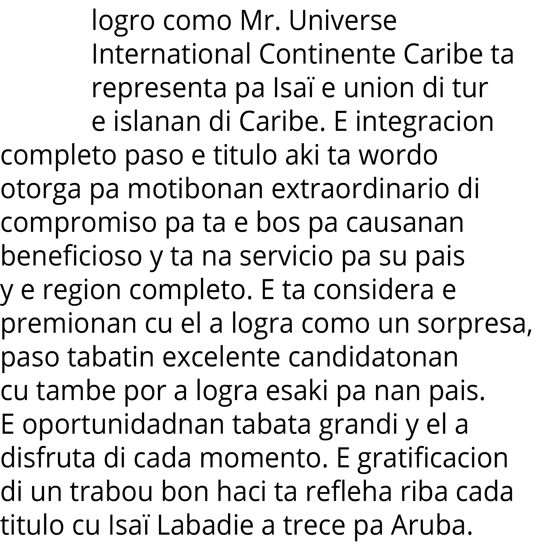 logro como Mr  Universe International Continente Caribe ta representa pa Isaï e union di tur e islanan di Caribe  E i   
