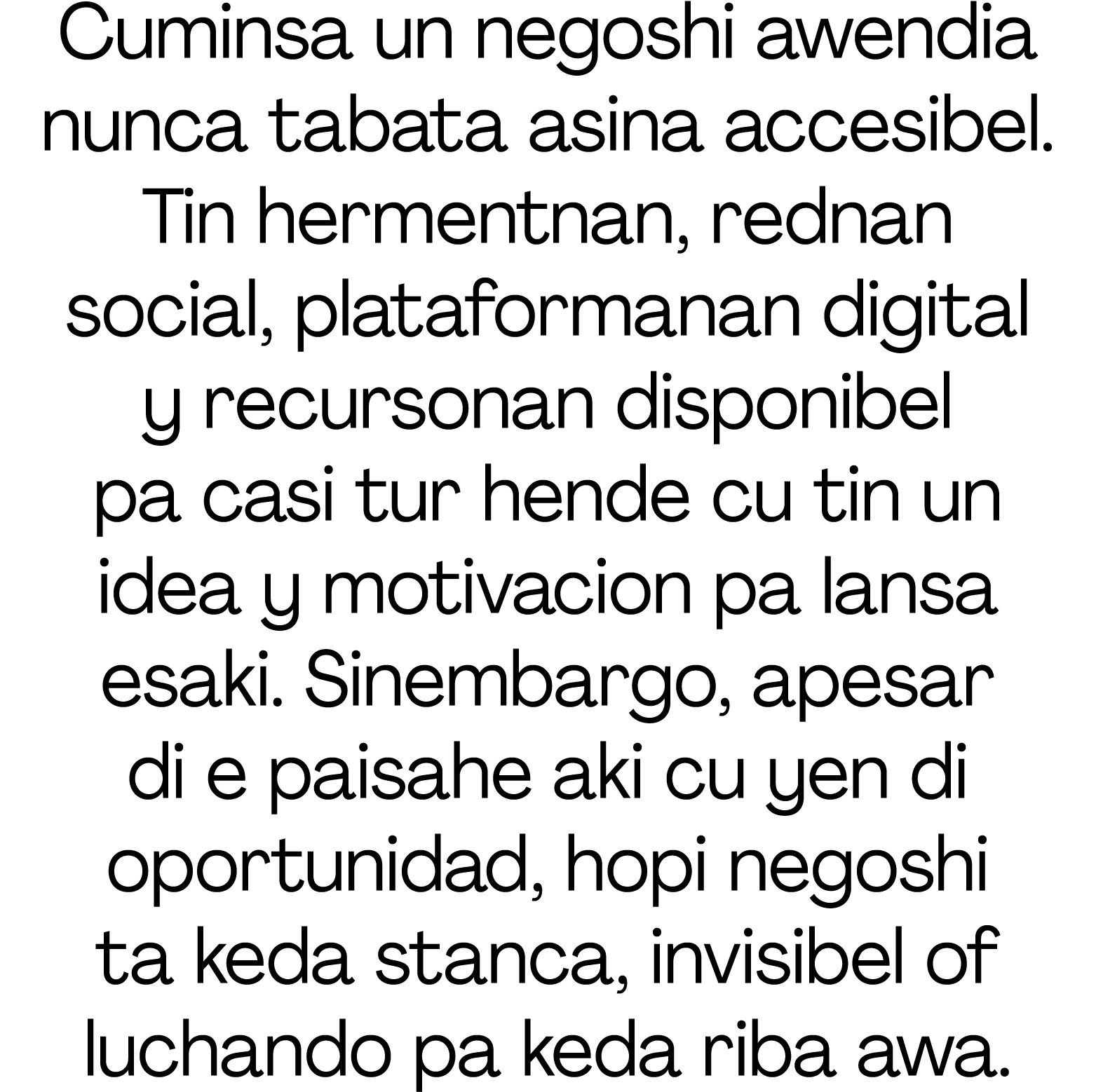 Cuminsa un negoshi awendia nunca tabata asina accesibel  Tin hermentnan, rednan social, plataformanan digital y recur   