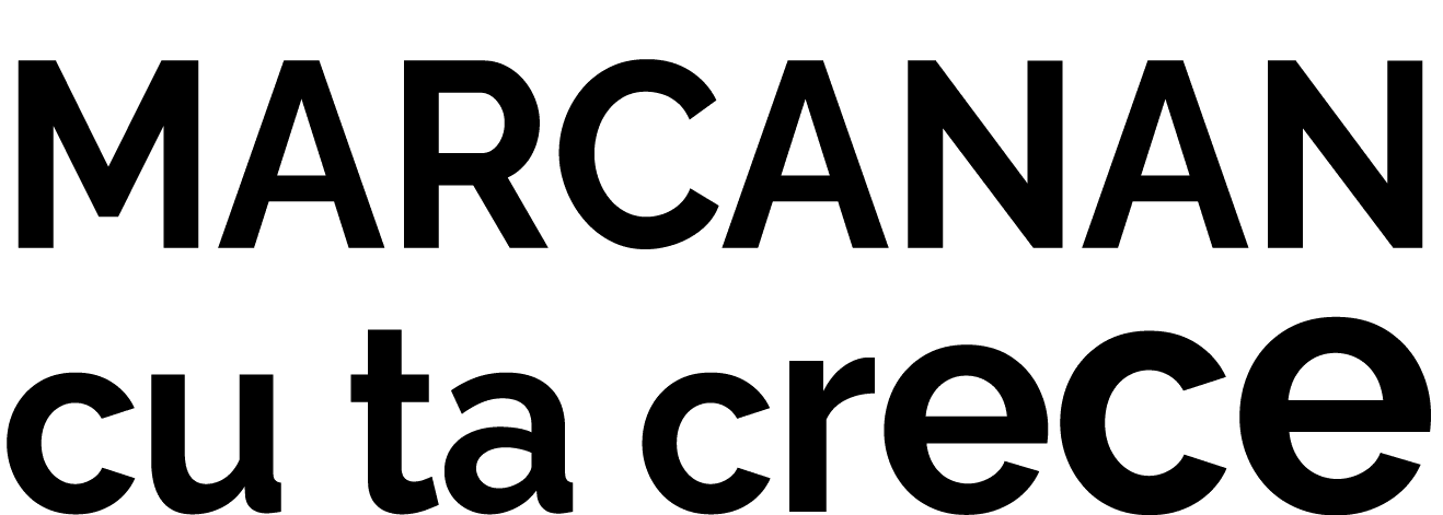 MARCANAN cu ta crece