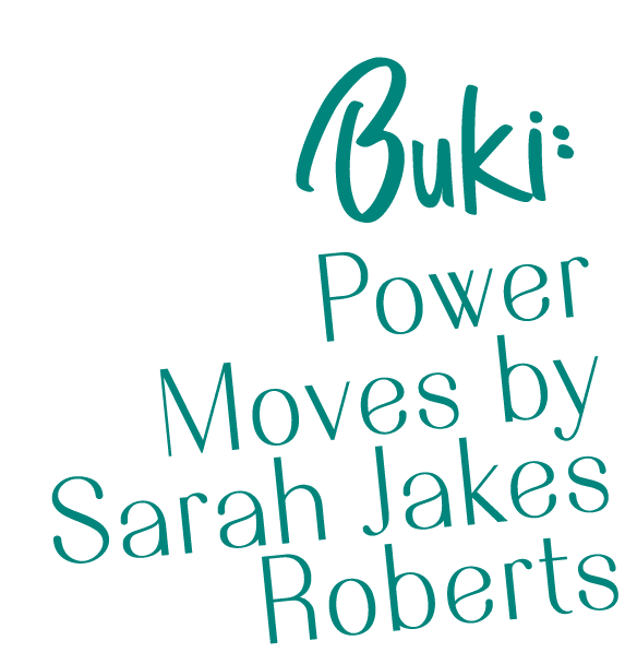 Buki:  Power Moves by Sarah Jakes Roberts