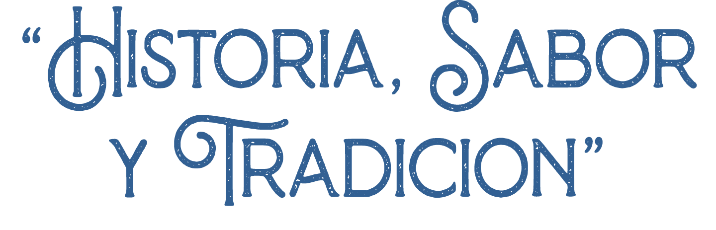  Historia, Sabor y Tradicion 