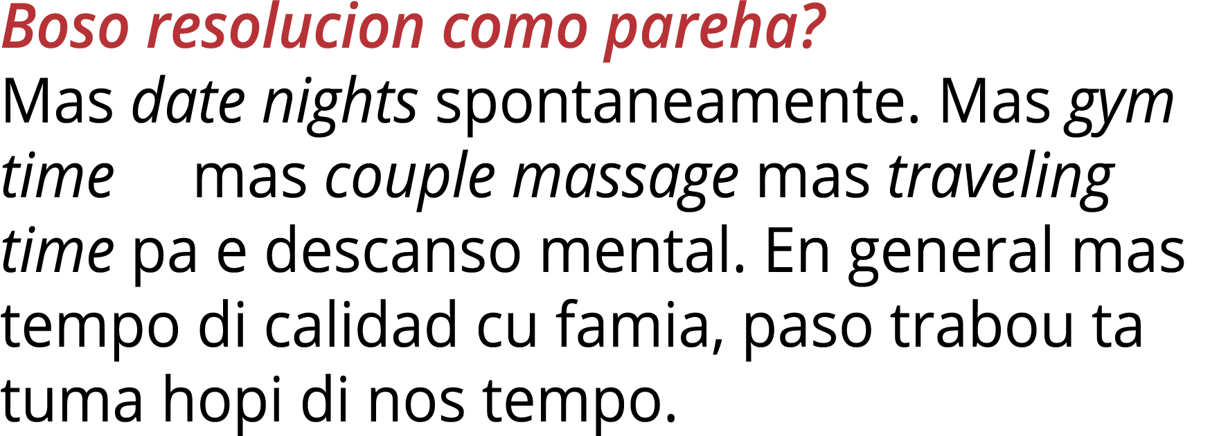 Boso resolucion como pareha  Mas date nights spontaneamente  Mas gym time   mas couple massage mas traveling time pa    