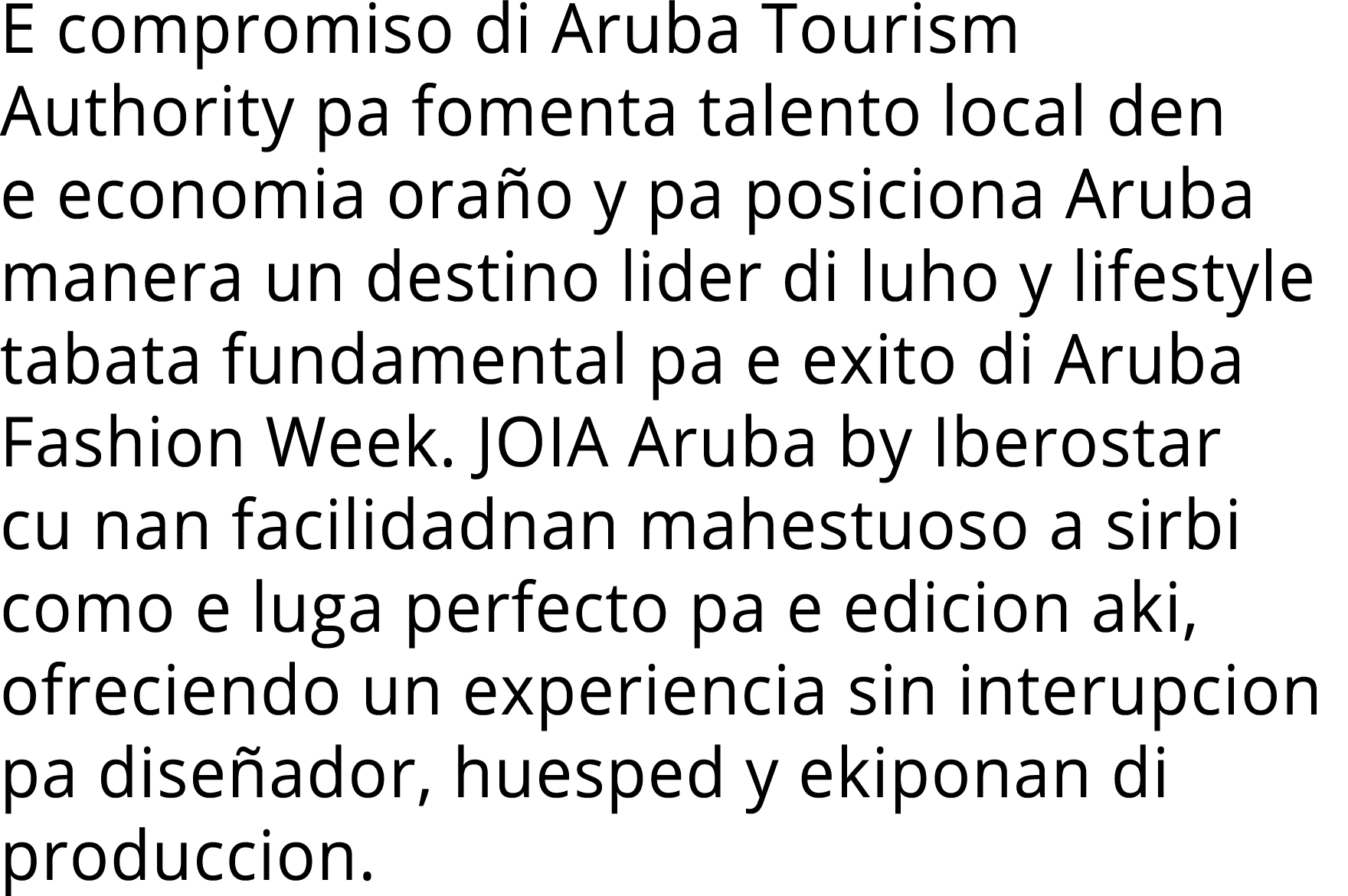 E compromiso di Aruba Tourism Authority pa fomenta talento local den e economia oraño y pa posiciona Aruba manera un    