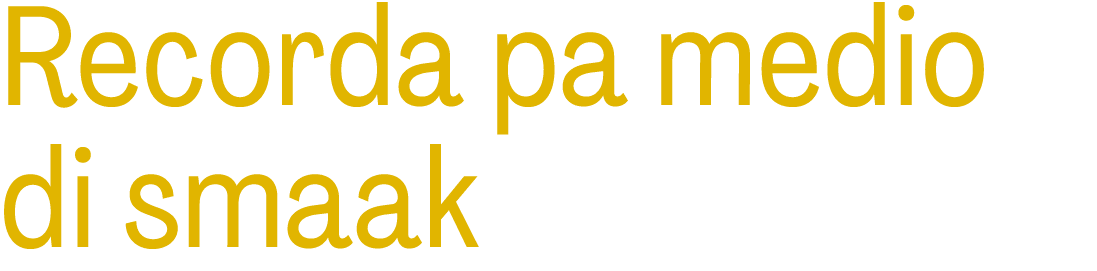 Recorda pa medio di smaak