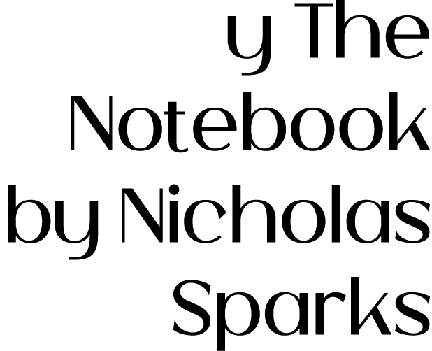 y The Notebook by Nicholas Sparks