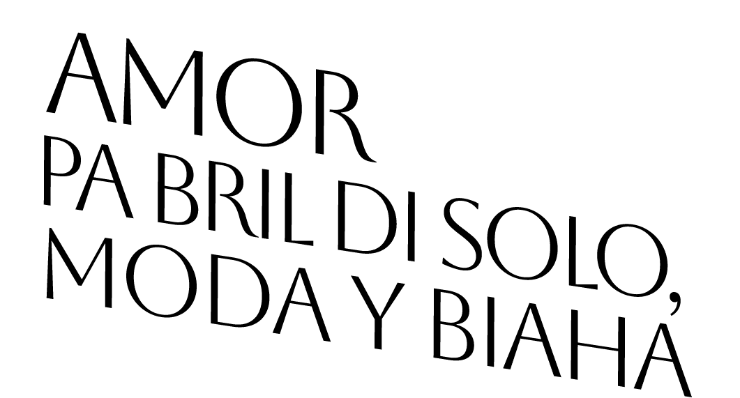  Amor pa bril di solo, moda y biaha