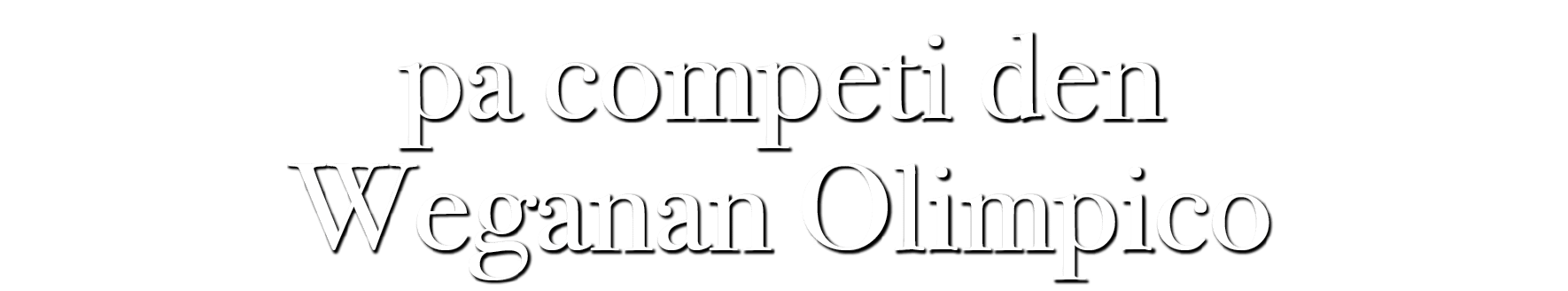 pa competi den Weganan Olimpico 