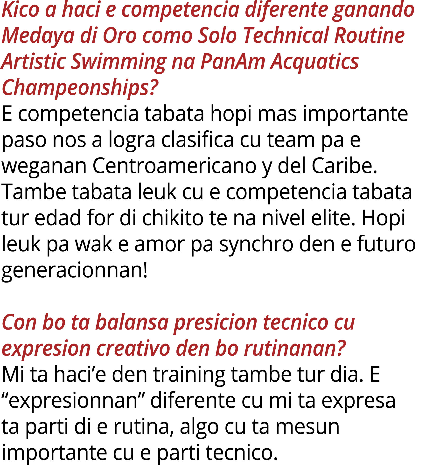 Kico a haci e competencia diferente ganando Medaya di Oro como Solo Technical Routine Artistic Swimming na PanAm Acqu...