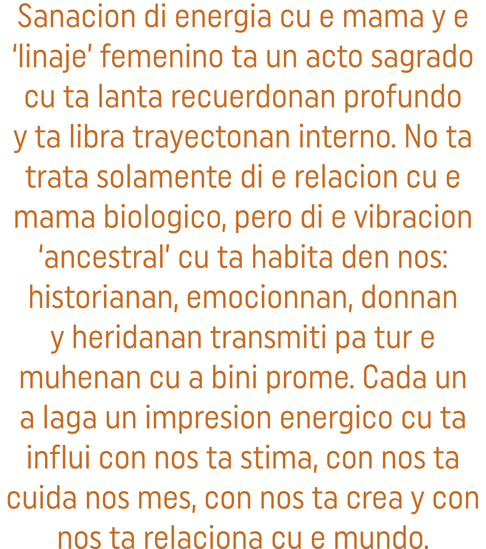 Sanacion di energia cu e mama y e ‘linaje’ femenino ta un acto sagrado cu ta lanta recuerdonan profundo y ta libra tr...