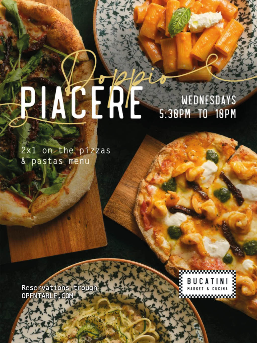 Promoci n de pizzas y pastas con oferta 2x1 los mi rcoles en un restaurante llamado Bucatini con platos servidos en vajilla decorada. Descripci n generada con IA