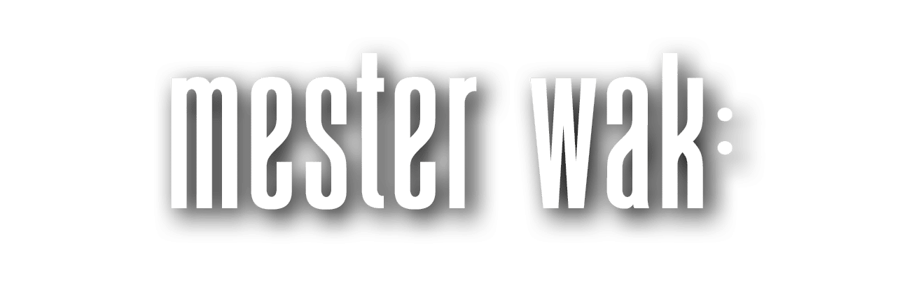 mester wak: