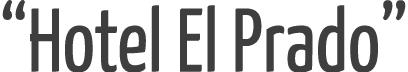 “Hotel El Prado”