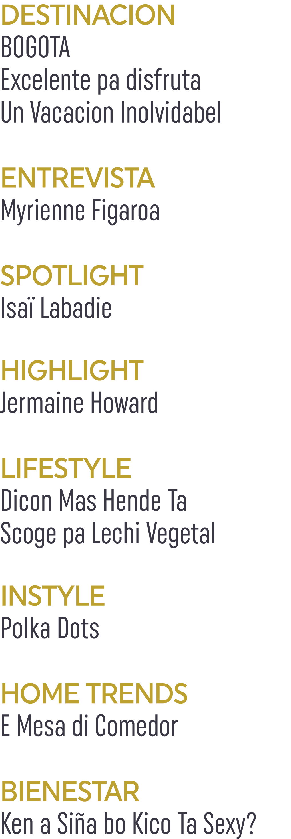DESTINACION BOGOTA Excelente pa disfruta Un Vacacion Inolvidabel ENTREVISTA Myrienne Figaroa SPOTLIGHT Isa Labadie H...