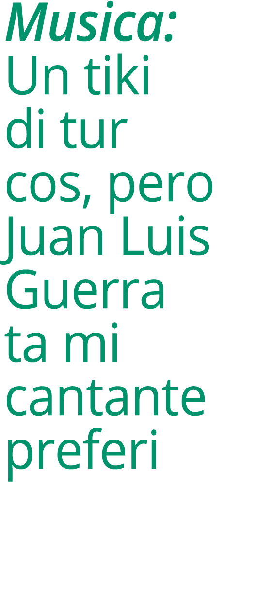 Musica: Un tiki di tur cos, pero Juan Luis Guerra ta mi cantante preferi 