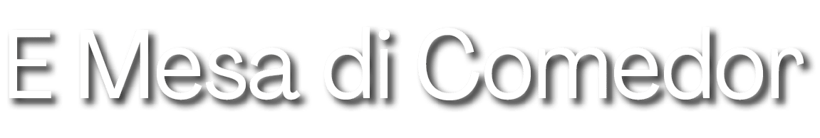 E Mesa di Comedor